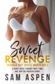 Sweet Revenge While My Wife Watches: A Dad's Best Friend First Time Age Gap Cuckquean Short (eBook, ePUB) Sweet Revenge While My Wife Watches: A Dad's Best Friend First Time Age Gap Cuckquean Short (eBook, ePUB)
