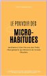 Le Pouvoir des Micro-Habitudes :... - Bild 1