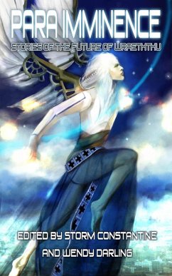 Para Imminence (Stories of the Future of Wraeththu) (eBook, ePUB) - Darling, Edited by Storm Constantine & Wendy