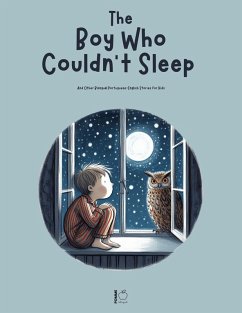 Cover The Boy Who Couldn't Sleep: And Other Bilingual Portuguese-English Stories for Kids (eBook, ePUB)