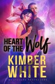 Heart of the Wolf (Wolfguard Protectors, #4) (eBook, ePUB)