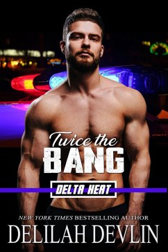 Cover Twice the Bang (Delta Heat, #4) (eBook, ePUB)