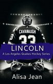 Lincoln (A Los Angeles Quakes Hockey Series, #1) (eBook, ePUB)