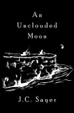 An Unclouded Moon (eBook, ePUB) An Unclouded Moon (eBook, ePUB)