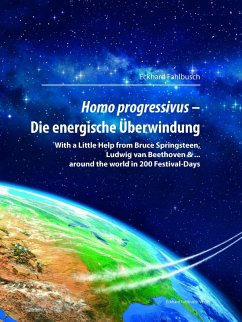 Homo Progressivus - Die energische Überwindung (eBook, PDF) - Fahlbusch, Eckhard