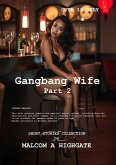 Gangbang Wife Part 2 (eBook, ePUB) Gangbang Wife Part 2 (eBook, ePUB)