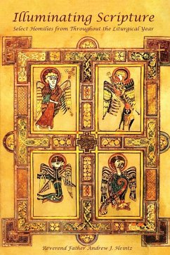 Illuminating Scripture - Heintz, Father Andrew J.