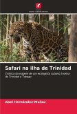 Safari na ilha de Trinidad