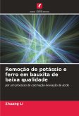 Remoção de potássio e ferro em bauxita de baixa qualidade