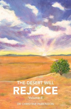 The Desert Will Rejoice Volume II