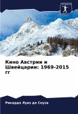 Kino Awstrii i Shwejcarii: 1969-2015 gg Kino Awstrii i Shwejcarii: 1969-2015 gg