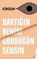 Baktigin Benim Gördügün Sensin - Kinsun