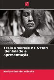 Traje e têxteis no Qatar: identidade e apresentação