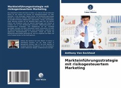 Markteinführungsstrategie mit risikogesteuertem Marketing - Van Eeckhout, Anthony