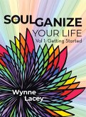Soulganize Your Life Soulganize Your Life