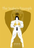 The Snake's Triumph (eBook, ePUB) The Snake's Triumph (eBook, ePUB)