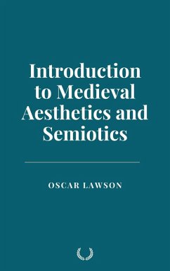 Cover Introduction to Medieval Aesthetics and Semiotics (eBook, ePUB)