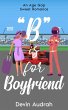 B is for Boyfriend (Alphabet Romance,... - Bild 1