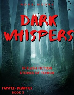 Cover The Dark Whispers (Twisted Realities, #3) (eBook, ePUB)