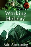 Working Holiday (His Kinky Boss, #5) (eBook, ePUB) Working Holiday (His Kinky Boss, #5) (eBook, ePUB)