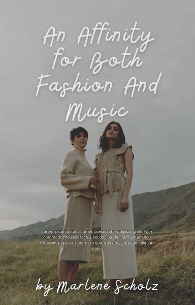 An Affinity for Both Fashion And Music (eBook, ePUB)