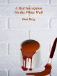 A Red Inscription On the White Wall... - Bild 1