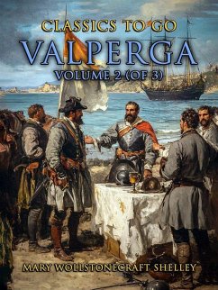 Valperga Volume 2 (of 3) (eBook, ePUB) - Shelley, Mary Wollstonecraft