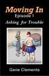 Moving In: Asking for Trouble (eBook,... - Bild 1