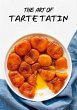 The Art Of Tarte Tatin (eBook, ePUB) - Bild 1
