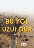 Bu Yol Uzundur (eBook, ePUB)