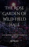 The Rose Garden of Wild-field Hall: Love Blooms Amid the Thorns of the Past (eBook, ePUB)