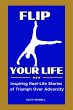 Flip Your Life: Inspiring Real-Life... - Bild 1