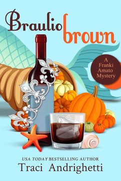 Cover Braulio Brown: A Private Investigator Comedy Mystery Thanksgiving Novella (Franki Amato Mysteries) (eBook, ePUB)