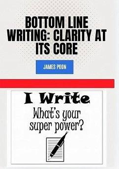 Cover Bottom-line Writing: Clarity at its Core (eBook, ePUB)