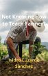 Not Knowing How to Teach Farmer?... - Bild 1