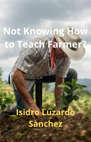 Not Knowing How to Teach Farmer? (eBook, ePUB)