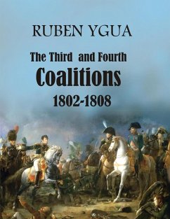 The Third and Fourth Coalitions (eBook, ePUB) - Ygua, Ruben