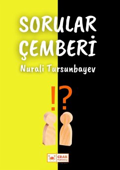 Sorular Çemberi (eBook, ePUB) - Tursunbayev, Nurali