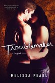 Troublemaker (A Songbird Novel, #6) (eBook, ePUB)