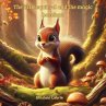 The little squirrel and the magic... - Bild 1