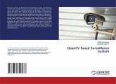 OpenCV Based Surveillance System OpenCV Based Surveillance System