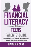 Financial Literacy for Teens Parents' Guide Financial Literacy for Teens Parents' Guide