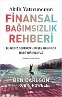 Akilli Yatirimcinin Finansal Bagimsizlik Rehberi - Carlson, Ben; Powell, Robin