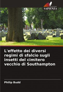Cover L'effetto dei diversi regimi di sfalcio sugli insetti del cimitero vecchio di Southampton