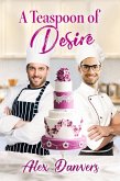 A Teaspoon of Desire (eBook, ePUB)