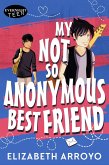 My Not So Anonymous Best Friend (eBook, ePUB)