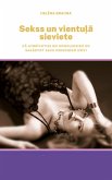 Sekss un vientula sieviete (eBook, ePUB)