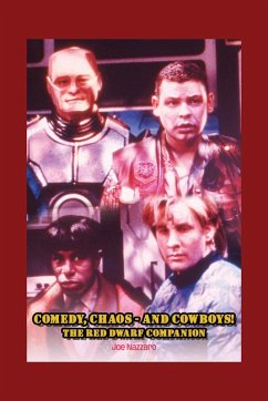 Cover Comedy, Chaos - and Cowboys! The Red Dwarf Companion (eBook, ePUB)