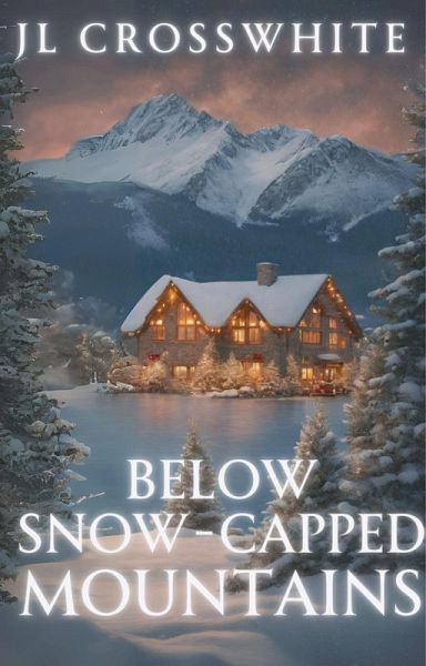 Below Snow-Capped Mountains (Holcomb Springs small town romantic suspense, #0) (eBook, ePUB)