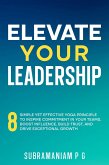 Elevate Your Leadership (eBook, ePUB)